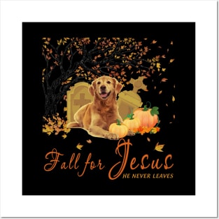 Fall For Jesus He Never Leaves God Christian Gifts Posters and Art